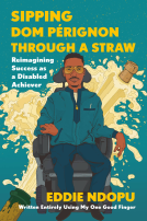 book cover for Sipping Dom Pérignon Through a Straw