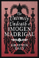 book cover for The Untimely Undeath of Imogen Madrigal