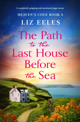 book cover for The Path to the Last House Before the Sea (Heaven's Cove Book 5)