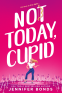 Cover Image: Not Today, Cupid