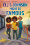 Cover Image: Ellis Johnson Might Be Famous