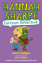 Cover Image: Hannah Sharpe, Cartoon Detective