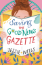 Cover Image: Saving the Good News Gazette