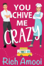 Cover Image: You Chive Me Crazy