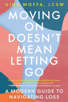 book cover for Moving On Doesn't Mean Letting Go