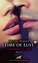 Buchcover für Time of Lust | Band 1 | Gefährliche Liebe | Roman [5189]
