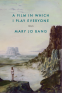 Cover Image: A Film in Which I Play Everyone