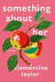 Cover Image: Something About Her