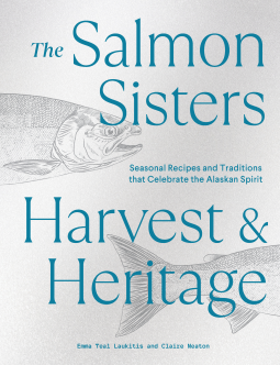 book cover for The Salmon Sisters: Harvest & Heritage