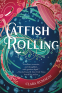 Cover Image: Catfish Rolling