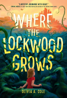 book cover for Where the Lockwood Grows