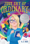 Cover Image: Just Shy of Ordinary