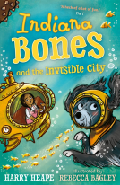 book cover for Indiana Bones and the Invisible City