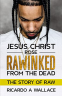 Cover Image: Jesus Christ Rose Rawinked From The Dead