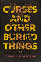 book cover for Curses and Other Buried Things