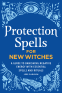 Cover Image: Protection Spells for New Witches