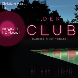 Buchcover für Der Club. Dabeisein ist tödlich
