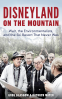 Cover Image: Disneyland on the Mountain