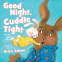 Cover Image: Good Night, Cuddle Tight