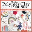book cover for Making Polymer Clay Earrings
