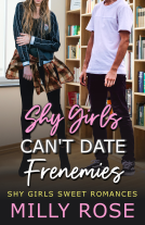 book cover for Shy Girls Can't Date Frenemies