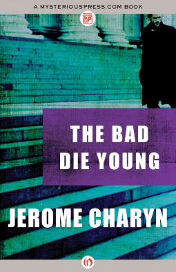 book cover for The Bad Die Young