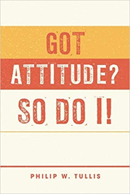 book cover for Got Attitude? So Do I!