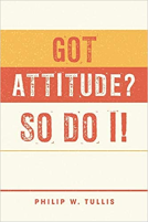 book cover for Got Attitude? So Do I!