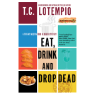 book cover for Eat, Drink and Drop Dead