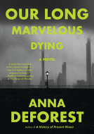 book cover for Our Long Marvelous Dying
