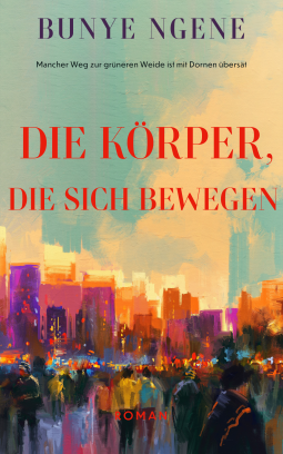 Buchcover für Die Körper, die sich bewegen
