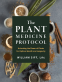 Cover Image: The Plant Medicine Protocol