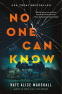Cover Image: No One Can Know
