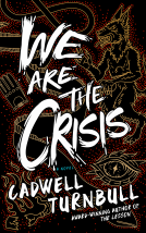 book cover for We Are the Crisis