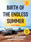 Cover Image: Birth of The Endless Summer