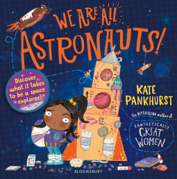 book cover for We Are All Astronauts: Discover what it takes to be a space explorer!