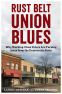 Cover Image: Rust Belt Union Blues