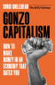 Cover Image: Gonzo Capitalism