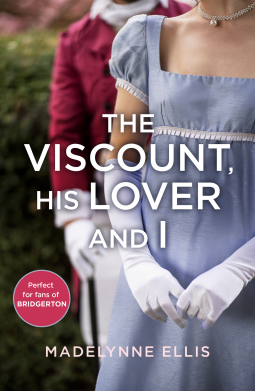 book cover for The Viscount, His Lover and I