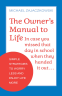 Cover Image: The Owner's Manual to Life