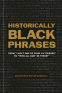 Cover Image: Historically Black Phrases