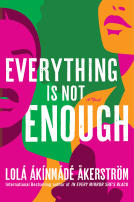 book cover for Everything Is Not Enough