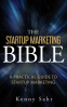 Cover Image: The Startup Marketing Bible