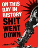 book cover for On This Day in History Sh!t Went Down