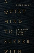 book cover for A Quiet Mind to Suffer With