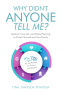 Cover Image: Why Didn’t Anyone Tell Me?