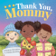 Cover Image: Thank You, Mommy