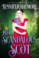 book cover for Her Scandalous Scot, A Regency Romance