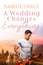 Cover Image: A Wedding Changes Everything