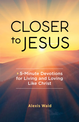 book cover for Closer to Jesus